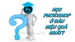 Học Photoshop Ở Đâu Uy Tín Hiệu Quả Nhất Ở Tphcm?