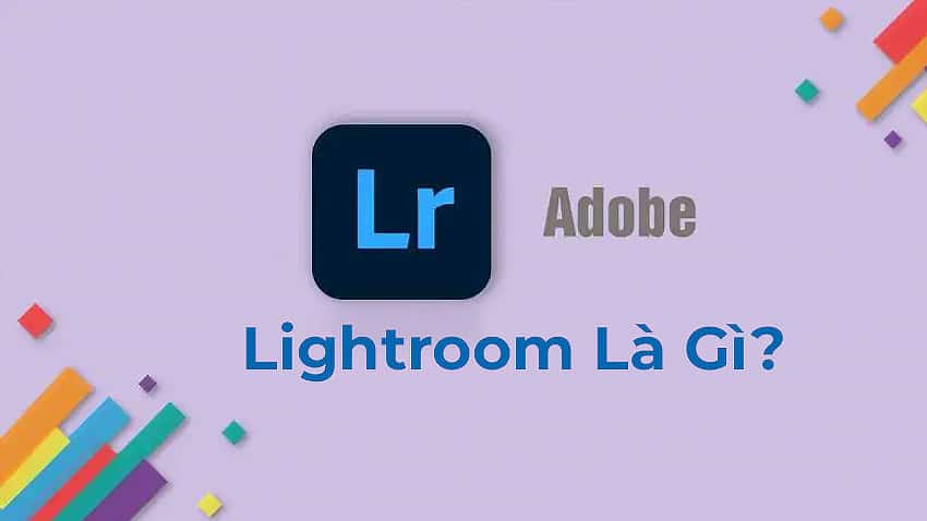 Lightroom Là Gì?