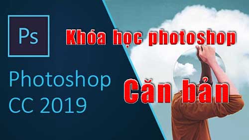 Khóa Học Photoshop Căn Bản