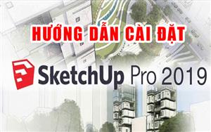 Hướng Dẫn Download + Cài Đặt Sketchup Pro 2019