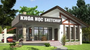 Hướng Dẫn Tự Học Sketchup Từ Cơ Bản Đến Nâng Cao Miễn Phí