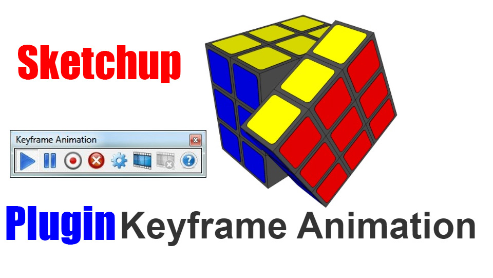 Plugin Keyframe Animation Sketchup