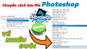 Thay Đổi Cách Lưu File Photoshop