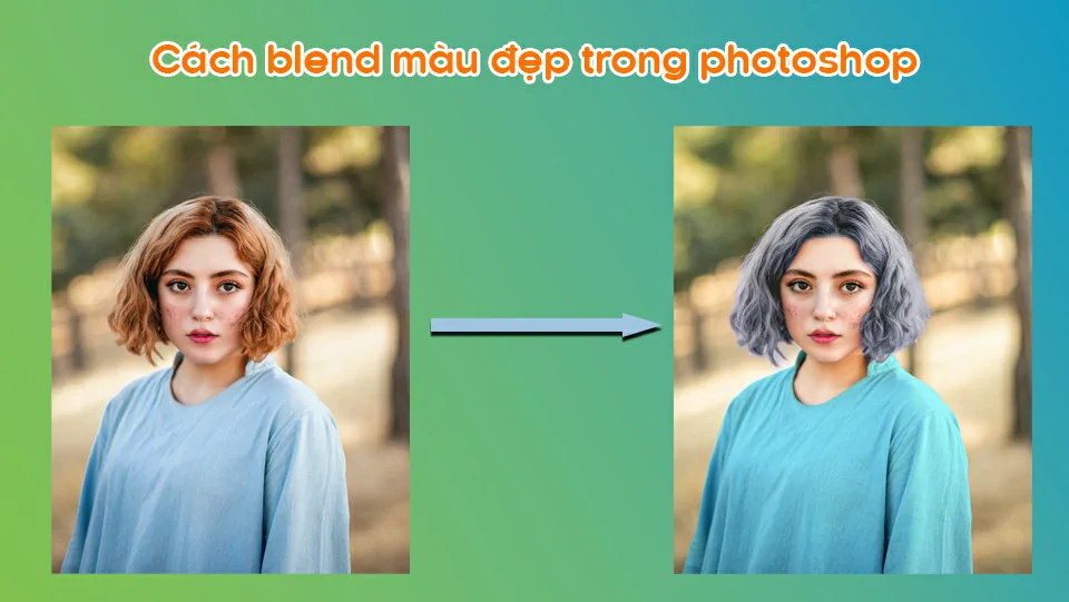 Cách blend màu đẹp trong photoshop Cách blend màu đẹp trong photoshop