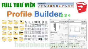 Thư Viện Profile Builder Công Cụ Vẽ Siêu Nhanh Cho Sketchup